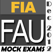 FREE FIA FAU Mock Exam December 2012